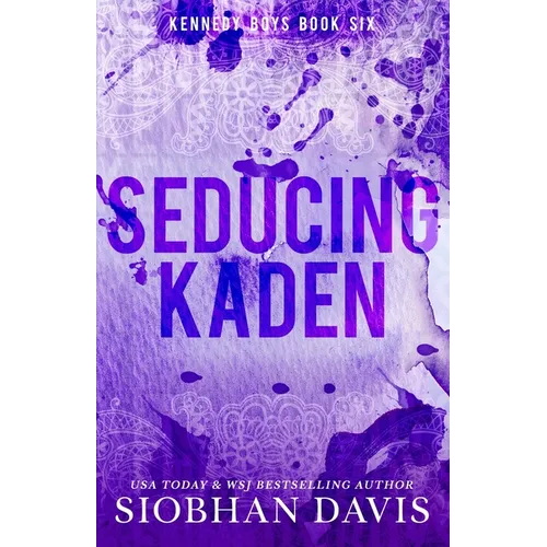 Seducing Kaden