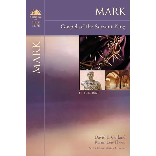 An Mark: Gospel of the Servant King