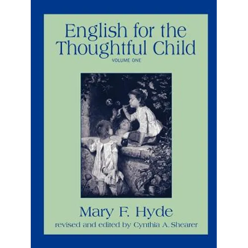 English for the Thoughtful Child - Volume One
