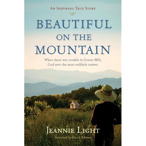 Beautiful on the Mountain: An Inspiring True Story