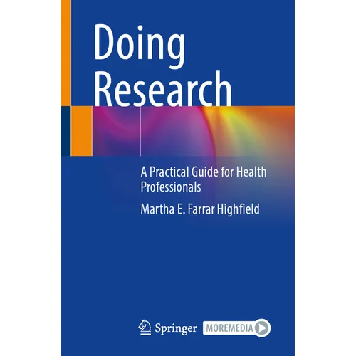Doing Research: A Practical Guide for Health Professionals