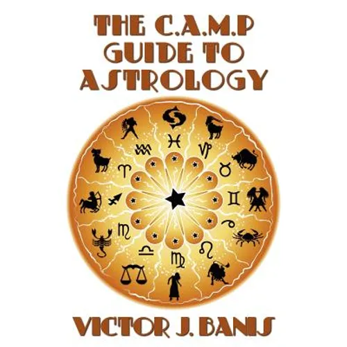 The C.A.M.P. Guide to Astrology