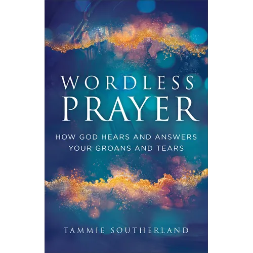 Wordless Prayer