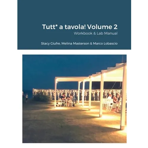 Tutt* a tavola! Volume 2: Workbook & Lab Manual