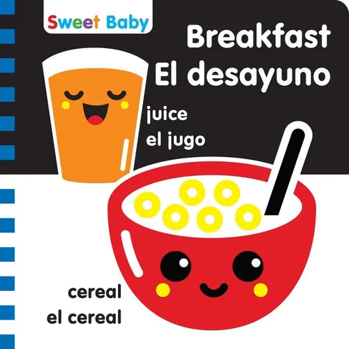 Sweet Baby: Breakfast/El Desayuno: A High Contrast Introduction to Mealtime