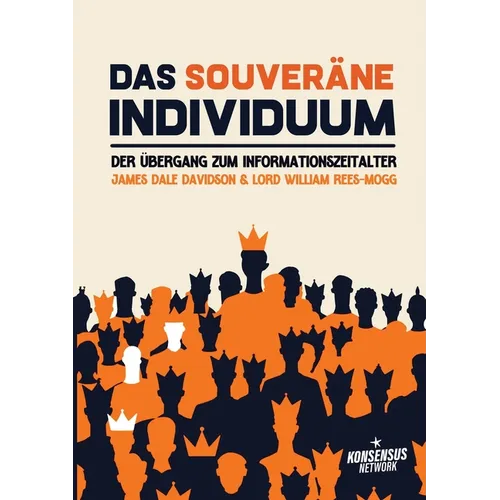 Das souveräne Individuum: Der Übergang zum Informationszeitalter