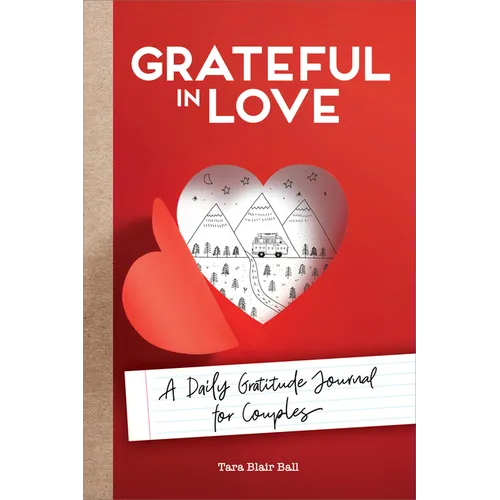 Grateful in Love: A Daily Gratitude Journal for Couples
