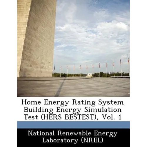 Home Energy Rating System Building Energy Simulation Test (Hers Bestest), Vol. 1