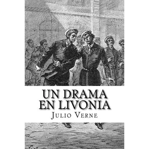 Un Drama en Livonia (Spanish) Edition