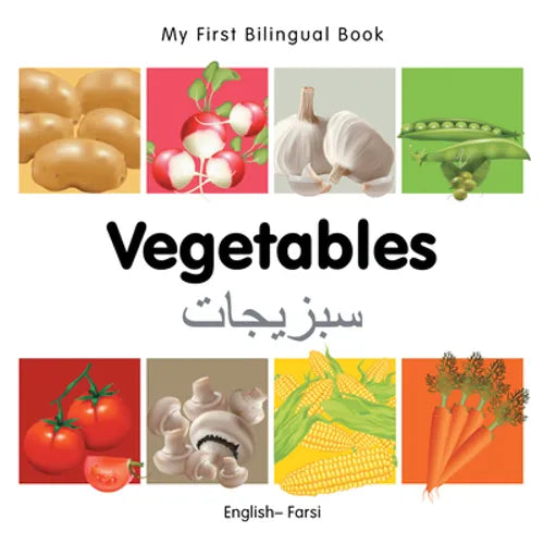 My First Bilingual Book-Vegetables (English-Farsi)
