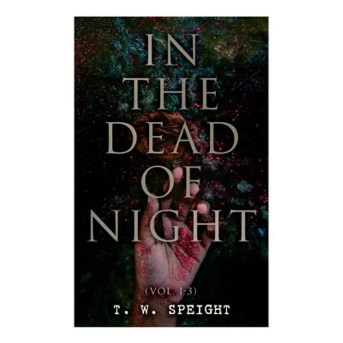 In the Dead of Night (Vol. 1-3): Mystery Novel