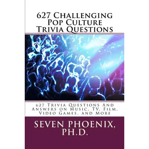 627 Challenging Pop Culture Trivia Questions