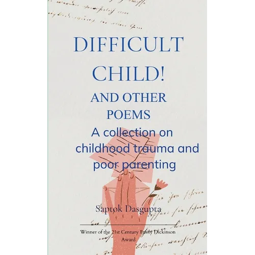Difficult Child! And Other Poems