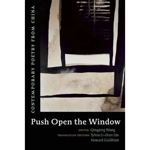 Push Open the Window: Contemporary Poetry from China