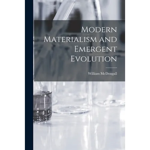 Modern Materialism and Emergent Evolution