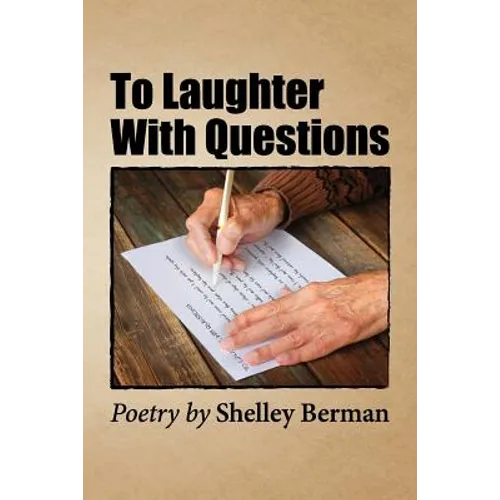 To Laughter with Questions: Poetry by Shelley Berman