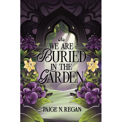 We Are Buried in the Garden