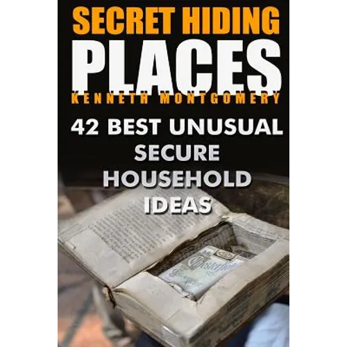 Secret Hiding Places: 42 Best Unusual Secure Household Ideas