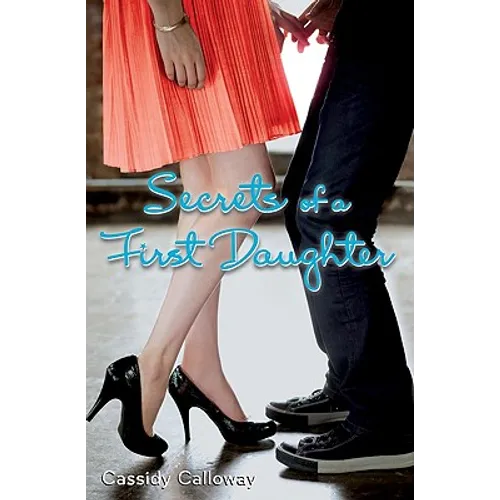 Secrets of a First Daughter