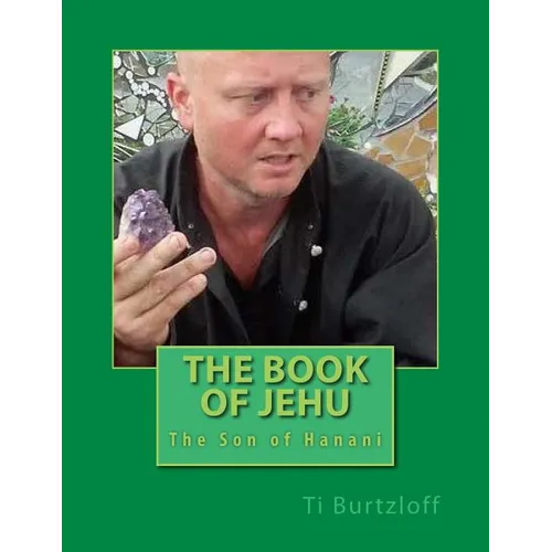 The Book of Jehu: The Son of Hanani