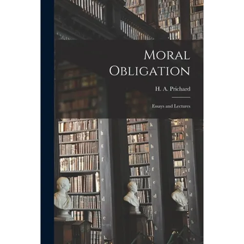 Moral Obligation: Essays and Lectures