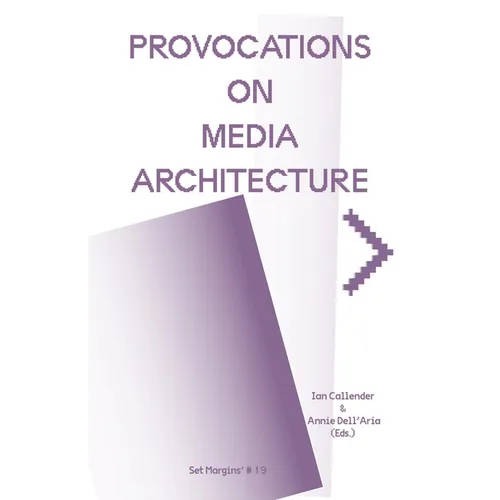 Provocations on Media Architecture