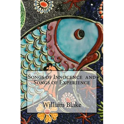 Songs of Innocence and Songs of Experience