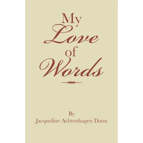 My Love of Words