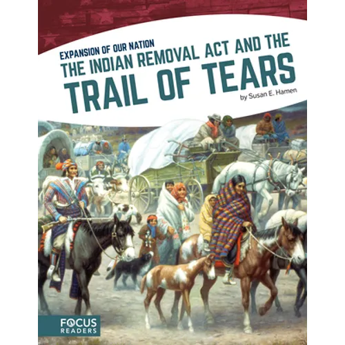 The Indian Removal ACT and the Trail of Tears