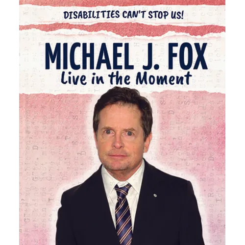 Michael J. Fox: Live in the Moment