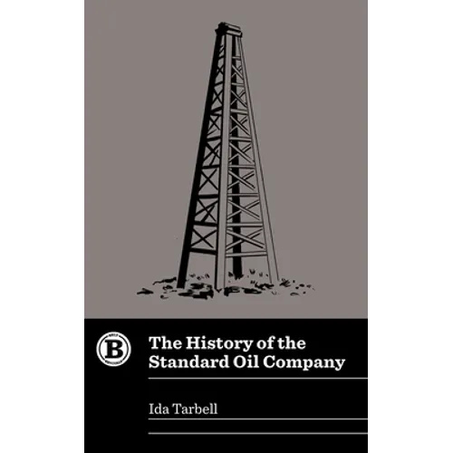 The History of the Standard Oil Company