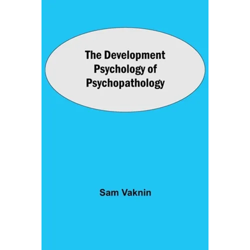 The Development Psychology Of Psychopathology