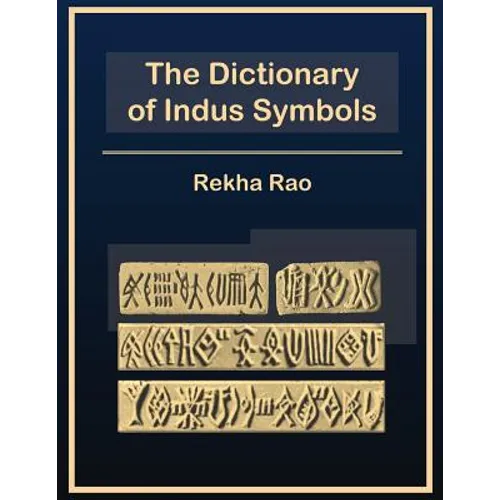 The Dictionary of Indus Symbols