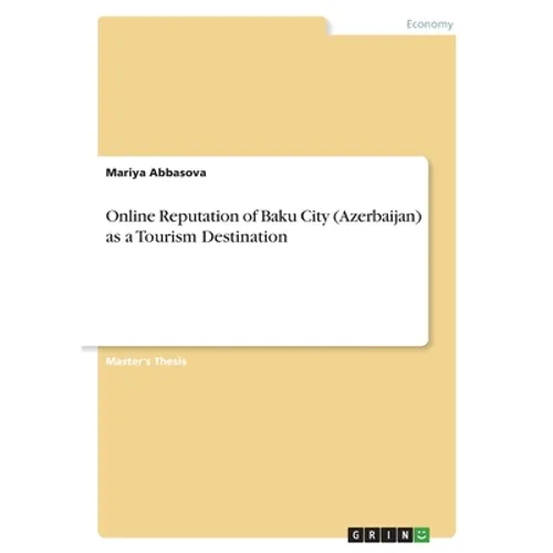 Online Reputation of Baku City (Azerbaijan) as a Tourism Destination