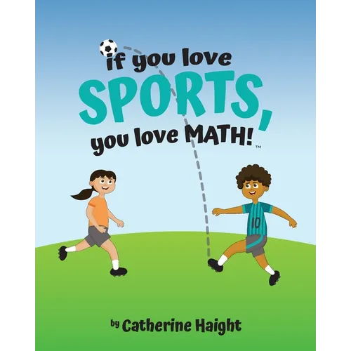 If you love SPORTS, you love MATH!