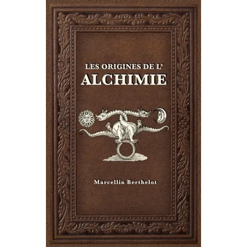 Les Origines de l'Alchimie