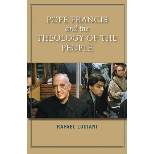 Pope Francis and the Theology of the People