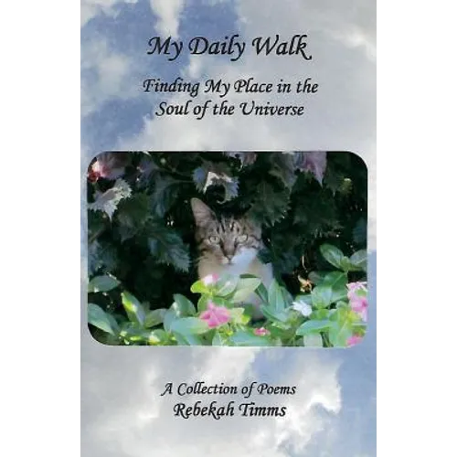 My Daily Walk: Finding My Place in the Soul of the Universe