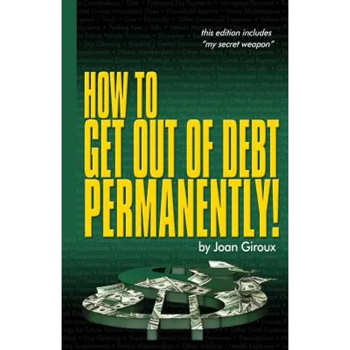 How to Get Out of Debt Permanently!