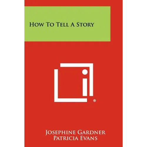 How To Tell A Story