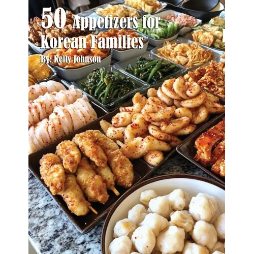 50 Appetizers for Korean Families