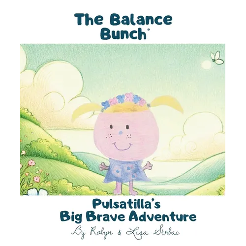 Pulsatilla's Big Brave Adventure