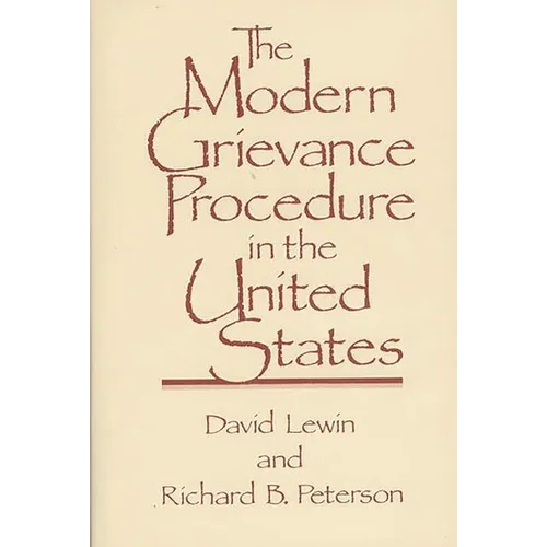 The Modern Grievance Procedure in the United States
