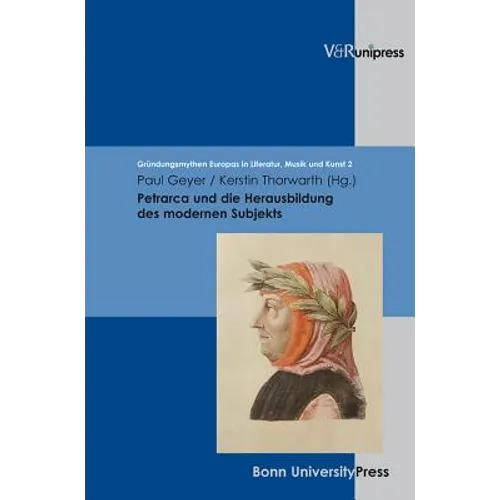 Petrarca Und Die Herausbildung Des Modernen Subjekts