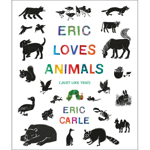 Eric Loves Animals: (Just Like You!)