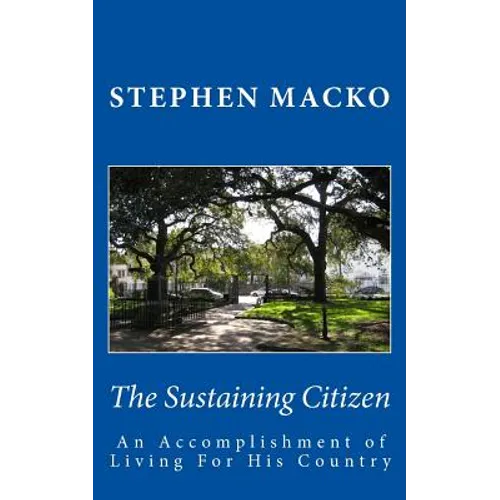 The Sustaining Citizen: An Accomplishment Of Living For His Country
