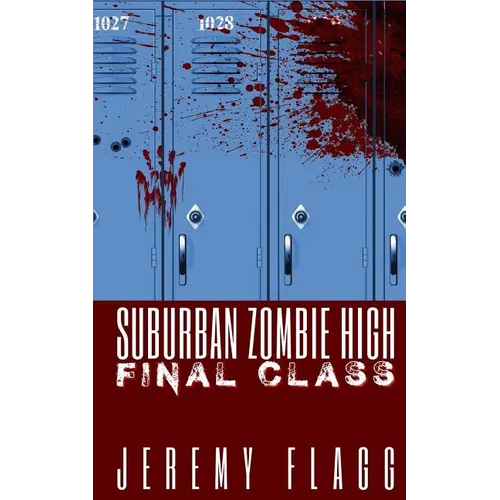 Suburban Zombie High: Final Class