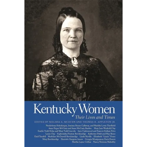 Kentucky Women: Their Lives and Times