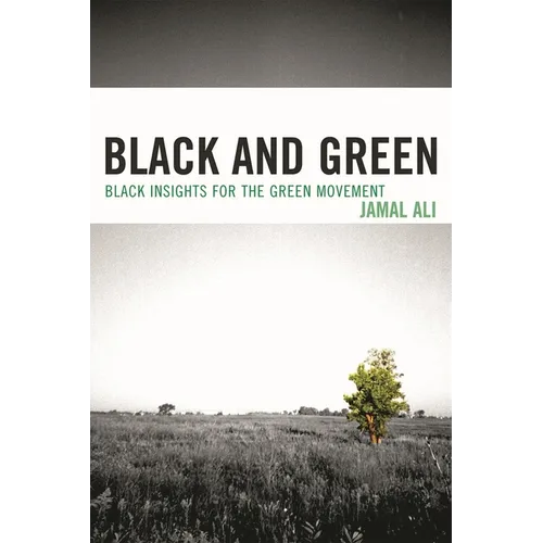 Black and Green: Black Insights for the Green Movement