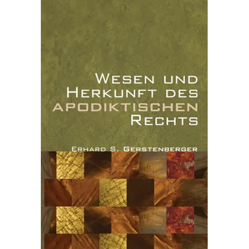 Wesen und Herkunft des Apodiktischen Rechts